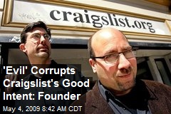 'Evil' Corrupts Craigslist's Good Intent: Founder