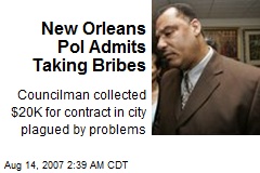New Orleans Pol Admits Taking Bribes
