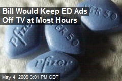 Bill Would Keep ED Ads Off TV at Most Hours
