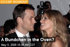 A Bundchen in the Oven?