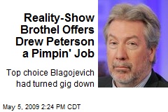 Reality-Show Brothel Offers Drew Peterson a Pimpin' Job