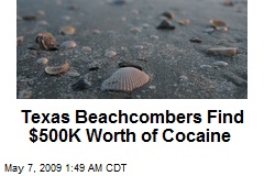Texas Beachcombers Find $500K Worth of Cocaine
