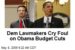 Dem Lawmakers Cry Foul on Obama Budget Cuts
