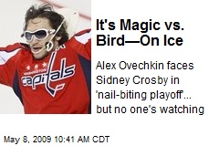 It's Magic vs. Bird&mdash;On Ice