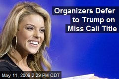 Organizers Defer to Trump on Miss Cali Title