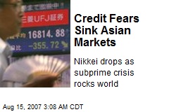 Credit Fears Sink Asian Markets