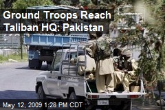 Ground Troops Reach Taliban HQ: Pakistan