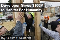 Developer Gives $100M to Habitat For Humanity