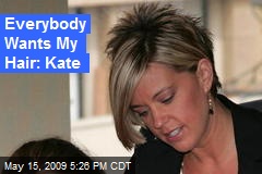 Everybody Wants My Hair: Kate