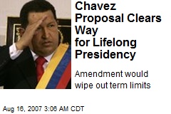 Chavez Proposal Clears Way for Lifelong Presidency