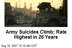 Army Suicides Climb; Rate Highest in 26 Years