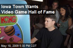 Iowa Town Wants Video Game Hall of Fame
