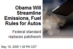Obama Will Streamline Emissions, Fuel Rules for Autos