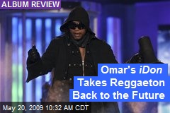 Omar's iDon Takes Reggaeton Back to the Future