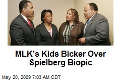 MLK's Kids Bicker Over Spielberg Biopic