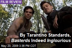 By Tarantino Standards, Basterds Indeed Inglourious