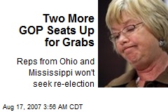 Two More GOP Seats Up for Grabs