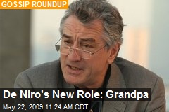 De Niro's New Role: Grandpa