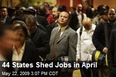 44 States Shed Jobs in April