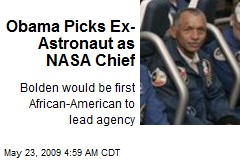 Obama Picks Ex-Astronaut as NASA Chief