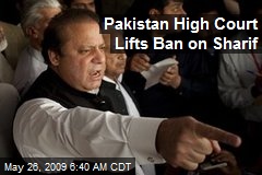 Pakistan High Court Lifts Ban on Sharif