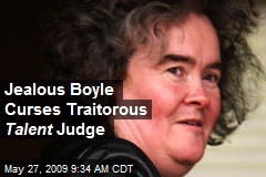 Jealous Boyle Curses Traitorous Talent Judge