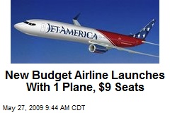 New Budget Airline Launches With 1 Plane, $9 Seats
