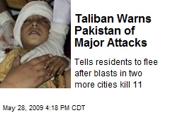 Taliban Warns Pakistan of Major Attacks