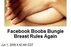 Facebook Boobs Bungle Breast Rules Again