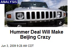 Hummer Deal Will Make Beijing Crazy