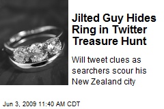 Jilted Guy Hides Ring in Twitter Treasure Hunt