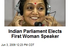 Indian Parliament Elects First Woman Speaker