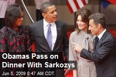 Obamas Pass on Dinner With Sarkozys