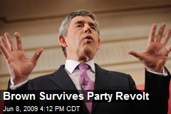 Brown Survives Party Revolt