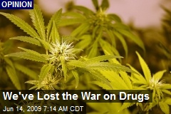 We've Lost the War on Drugs
