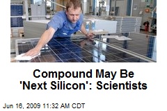 Compound May Be 'Next Silicon': Scientists