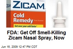 FDA: Get Off Smell-Killing Zicam Nasal Spray, Now