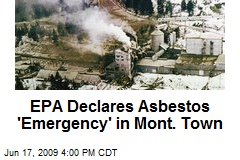 EPA Declares Asbestos 'Emergency' in Mont. Town