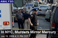 In NYC, Murders Mirror Mercury