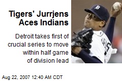 Tigers' Jurrjens Aces Indians