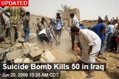 Suicide Bomb Kills 50 in Iraq