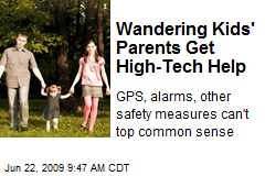 Wandering Kids' Parents Get High-Tech Help