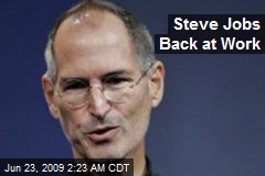 Steve Jobs Back at Work