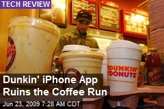 Dunkin' iPhone App Ruins the Coffee Run