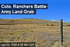 Colo. Ranchers Battle Army Land Grab