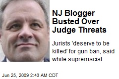 NJ Blogger Busted Over Judge Threats