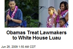 Obamas Treat Lawmakers to White House Luau