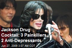 Jackson Drug Cocktail: 3 Painkillers, 2 Anti-Depressants