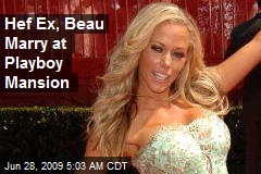 Hef Ex, Beau Marry at Playboy Mansion