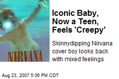 Iconic Baby, Now a Teen, Feels 'Creepy'